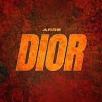 Arre - Dior (Explicit)