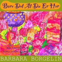 Barbara Borgelin - Bare det at du er her