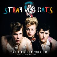 Stray Cats - The Ritz New York '88 (Live)