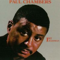 Paul Chambers - 1st Bassman (2018 Digitally Remastered)
