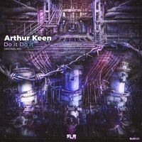 Arthur Keen - Do It Do It