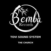 Tovi Sound System - The Church