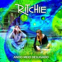 Ritchie - Ando Meio Desligado