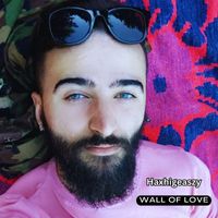 Haxhigeaszy - Wall Of Love