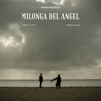 Martina Biondi & Pietro Locatto - Milonga Del Angel