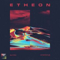 Glyph and Hystatus - Etheon