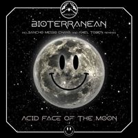 Bioterranean - Acid Face of the Moon