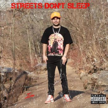 Icon - Streets Don’t Sleep (Explicit)