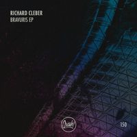 Richard Cleber - Bravuris EP