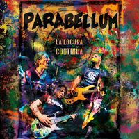 Parabellum - La Locura Continúa (En Directo)