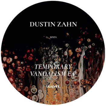 Dustin Zahn - Temporary Vandalism EP