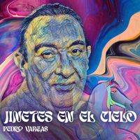 Pedro Vargas - Jinetes En El Cielo