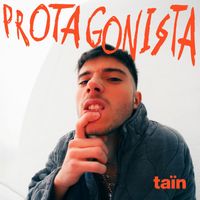 Taïn - Protagonista