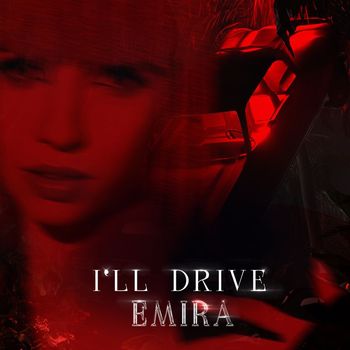 EMIRA - I'LL DRIVE