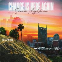 Sarah Lightman - Change Is Here Again