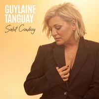 Guylaine Tanguay - Salut Cowboy