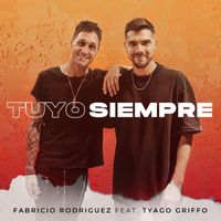 Fabricio Rodriguez featuring Tyago Griffo - Tuyo Siempre