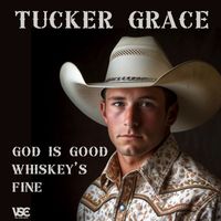 Viral Sound Empire featuring Tucker Grace - God Is Good Whiskey's Fine