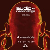 Marco Fratty - 4 Everybody (Club Mix)