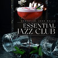 Essential Jazz Relax - Essential Jazz Club