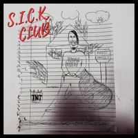Kingpin - Your Invitation to S.I.C.K. Club (Explicit)