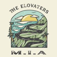 The Elovaters - M.I.A