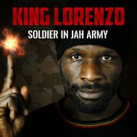 King Lorenzo - Soldier in Jah Army