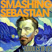 Smashing Sebastian - Doodles Of O's