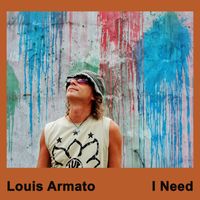 Louis Armato - I Need (2024 Remaster)