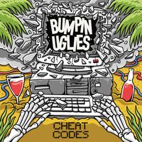 Bumpin Uglies - Cheat Codes (Explicit)