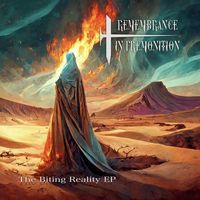 Remembrance in Premonition - The Biting Reality - EP (Explicit)