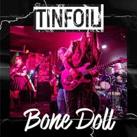 Tinfoil - Bone Doll