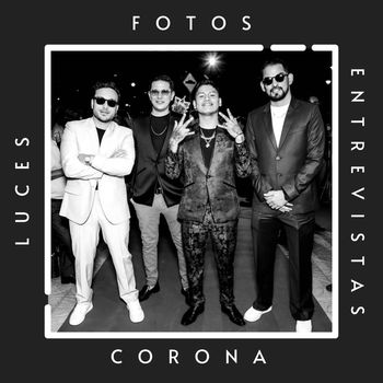 Corona - Luces, fotos, entrevistas (Explicit)