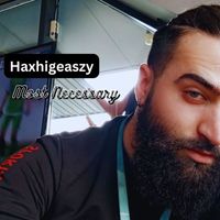 Haxhigeaszy - Most Necessary