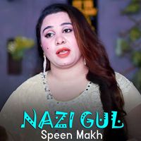Nazi Gul - Speen Makh