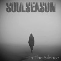 Soulseason - In the Silence (Explicit)