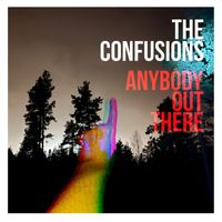 The Confusions - Anybody Out There