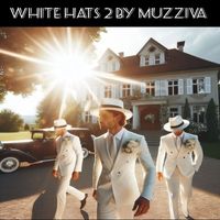 Muzziva - White Hats, Pt. 2