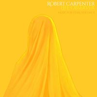 Robert Carpenter - Music for Films, Volume II (Life Observer)