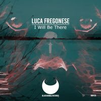 Luca Fregonese - I Will Be There