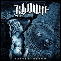 BLOWN - Martyrs of Deception