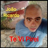 João Ricardo - Te Vi Pirei