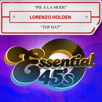 Lorenzo Holden - Pie À La Mode / Top Hat