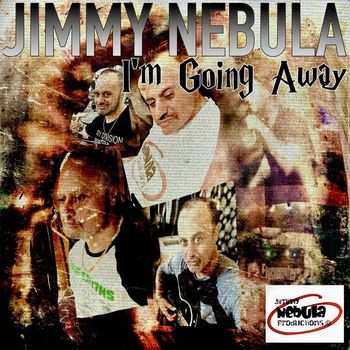 Jimmy Nebula - I’m Going Away
