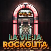 Varios Artistas - La Vieja Rockolita Vol. 2