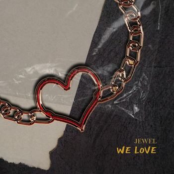 Jewel - WE LOVE