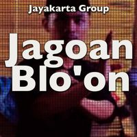Jayakarta Group - Jagoan Blo'on