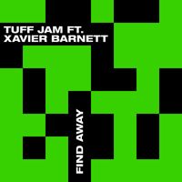 Tuff Jam - Find Away (feat. Xavier Barnett)