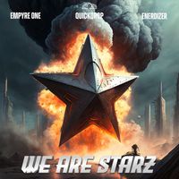 Empyre One x Quickdrop x Enerdizer - We Are Starz (Extended Mix)