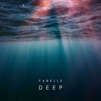 Fabelle - Deep (Explicit)